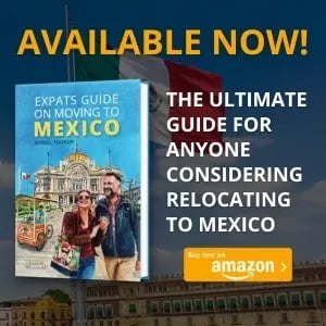Available Now - The Ultimate Guide for anyone considering relocating to Mexico